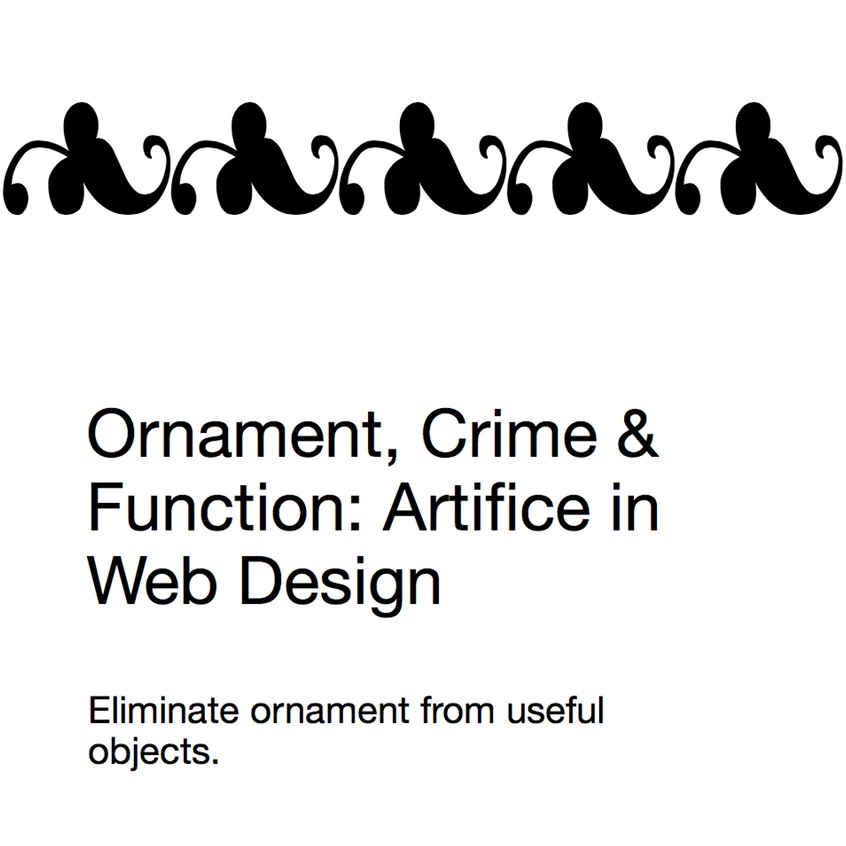 Ornament, Crime & Function Artifice in  Design allsorts websites